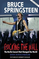 Bruce Springsteen: Rocking the Wall