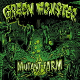 Green Monster: Mutant Farm