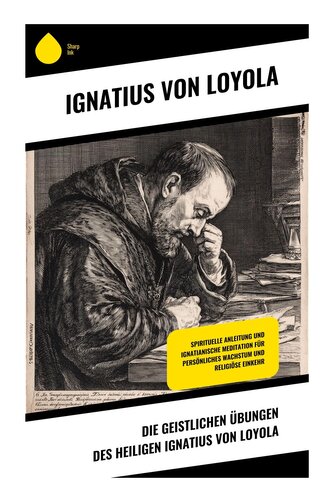 Die Geistlichen Übungen des Heiligen Ignatius von Loyola