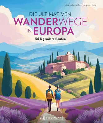 Die ultimativen Wanderwege in Europa