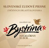 Folklórny súbor Bystrina:  Slovenské ľudové piesne z rôznych oblastí Slovenska