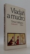 Vladaři a mudrci