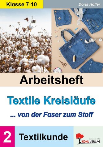 Arbeitsheft Textile Kreisläufe / Textilkunde (Band 2)