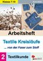 Arbeitsheft Textile Kreisläufe / Textilkunde (Band 2)