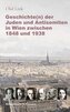 Geschichte(n) der Juden und Antisemiten in Wien zwischen 1848 und 1938