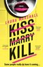 Kiss Marry Kill