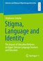 Stigma, Language and Identity