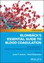 Blombäck's Essential Guide to Blood Coagulation