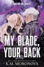 My Blade, Your Back (Your Knife, My Heart 2)