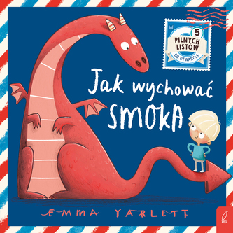Jak wychować smoka. Listy