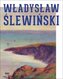 Władysław Ślewiński. Władysław Ślewiński