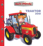 Traktor Zosi. Małe pojazdy