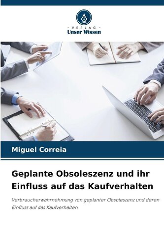 Geplante Obsoleszenz und ihr Einfluss auf das Kaufverhalten