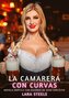 La Camarera con Curvas