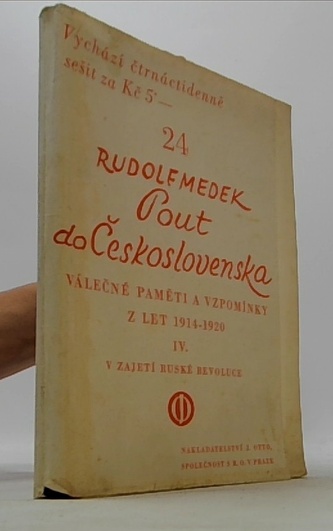Pout do Československa - válečné paměti a vzpomínky z let 1914-1
