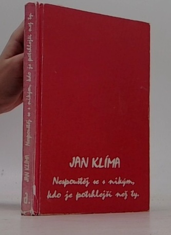 Nepouštěj se s nikým, kdo je potrhlejší než ty