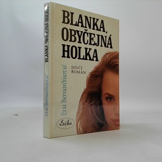 Blanka, obyčejná holka