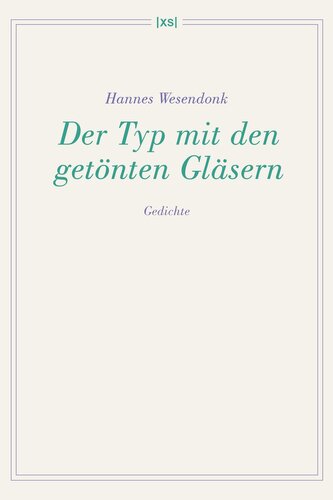 Der Typ mit den getönten Gläsern