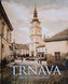 Trnava - okná do minulosti