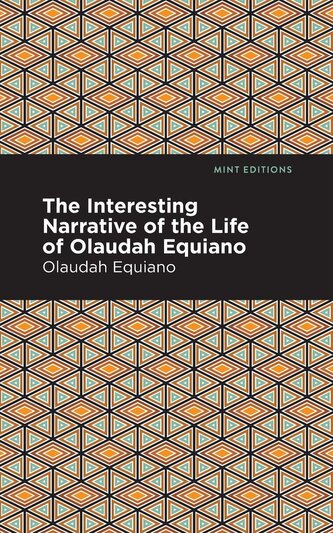 The Interesting Narrative of the Life of Olaudah Equiano