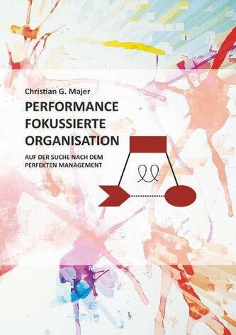 Performance Fokussierte Organisation