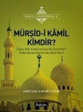 Mürsid-i Kamil Kimdir Allahi C.C Sevenlerin Yolu 2