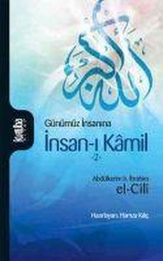 Günümüz Insanina - Insan-i Kamil Cilt 2