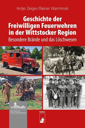 Geschichte der Freiwilligen Feuerwehren in der Wittstocker Region