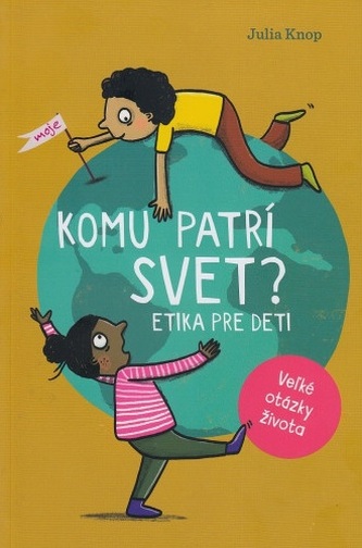 Komu patrí svet?