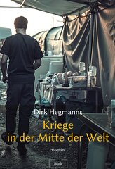 Kriege in der Mitte der Welt