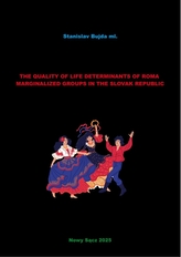 The quality of life determinants of Roma marginalized groups in the Slovak republic