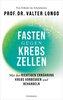 Fasten gegen Krebszellen