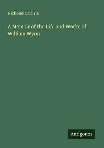 A Memoir of the Life and Works of William Wyon