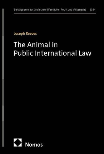 The Animal in Public International Law