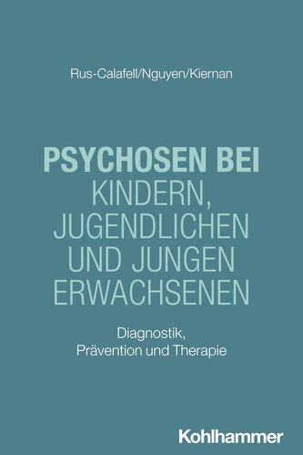 Psychosen bei Kindern, Jugendlichen und jungen Erwachsenen