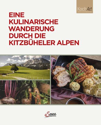 Eine kulinarische Wanderung durch die Kitzbüheler Alpen