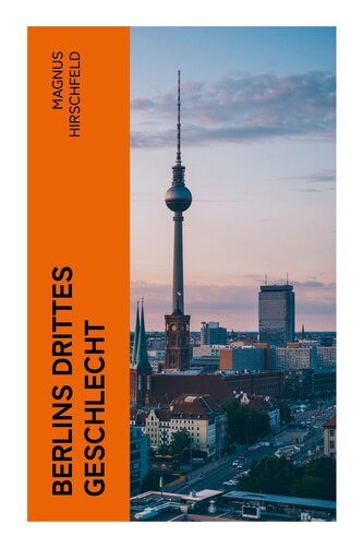 Berlins drittes Geschlecht