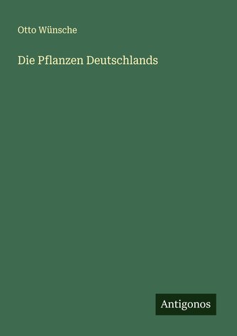 Die Pflanzen Deutschlands