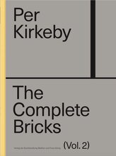 Per Kirkeby: The Complete Bricks. Vol. 2: The Unrealised Projects