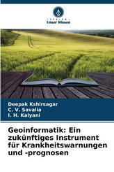 Geoinformatik: Ein zukünftiges Instrument für Krankheitswarnungen und -prognosen