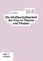 Die (Un)Darstellbarkeit der Frau in Theorie und Theater