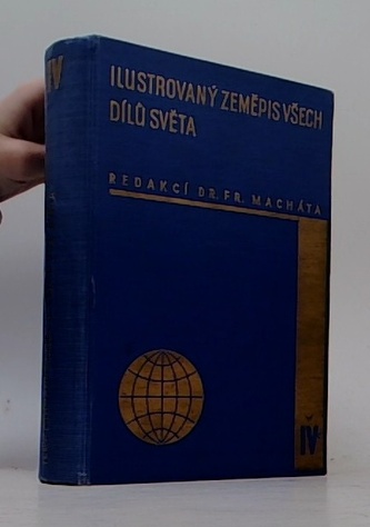 Ilustrovaný zeměpis všech dílů světa IV.