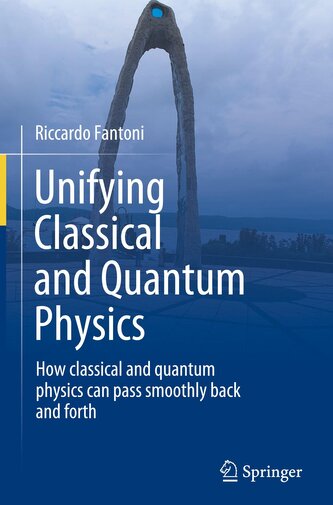 Unifying Classical and Quantum Physics