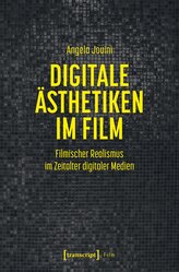 Digitale Ästhetiken im Film