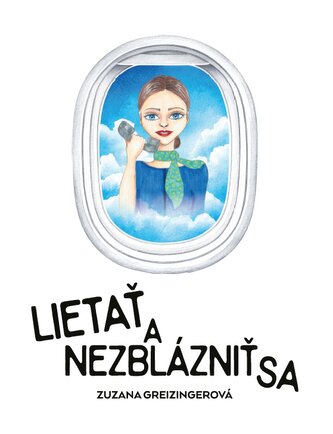Lietať a nezblázniť sa