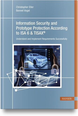 Information Security and Prototype Protection According to ISA 6 & TISAX®