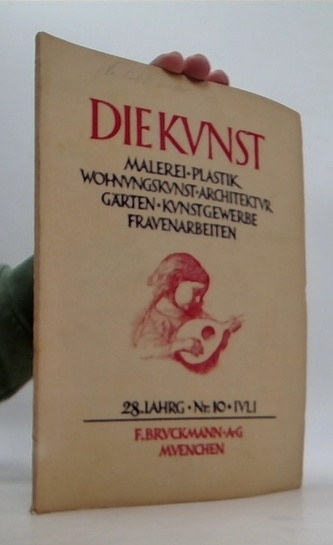 Die Kunst. Malerei-Plastik-Wohnvngskvnst 28.Iahrg. Nr.10