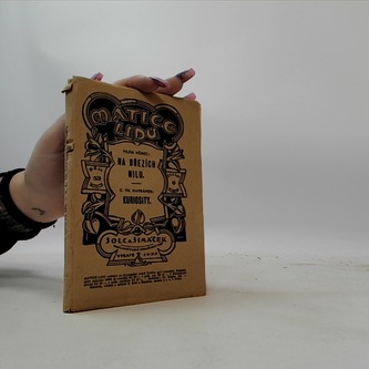 Matice lidu. Na březích Nilu / Kuriosity