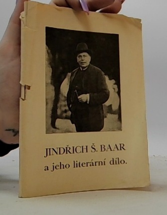 Jindřich Š. Baar a jeho literární dílo