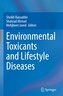 Environmental Toxicants and Lifestyle Diseases